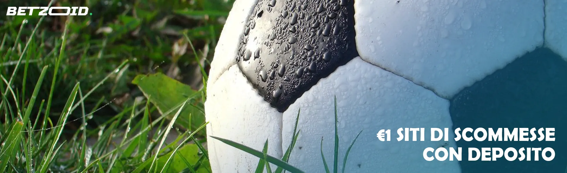 Siti scommesse con deposito minimo 1 euro in Italia