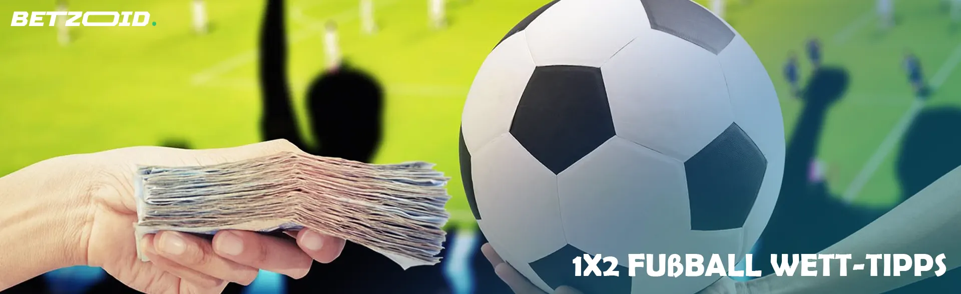 Eine Hand hält ein Bündel Geldscheine vor einem Fußball vor dem Hintergrund eines Stadions mit Spielern.