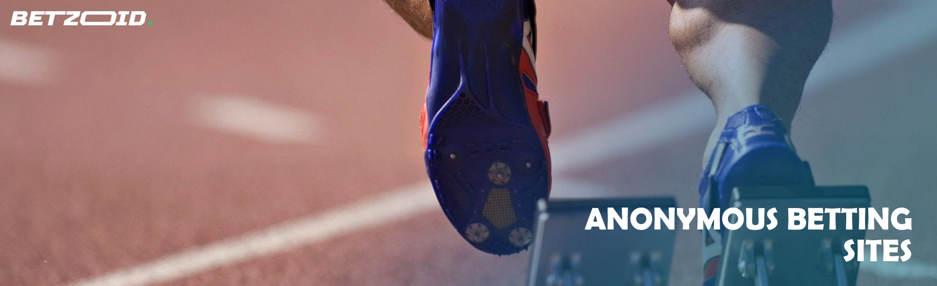 Anonymous betting sites.