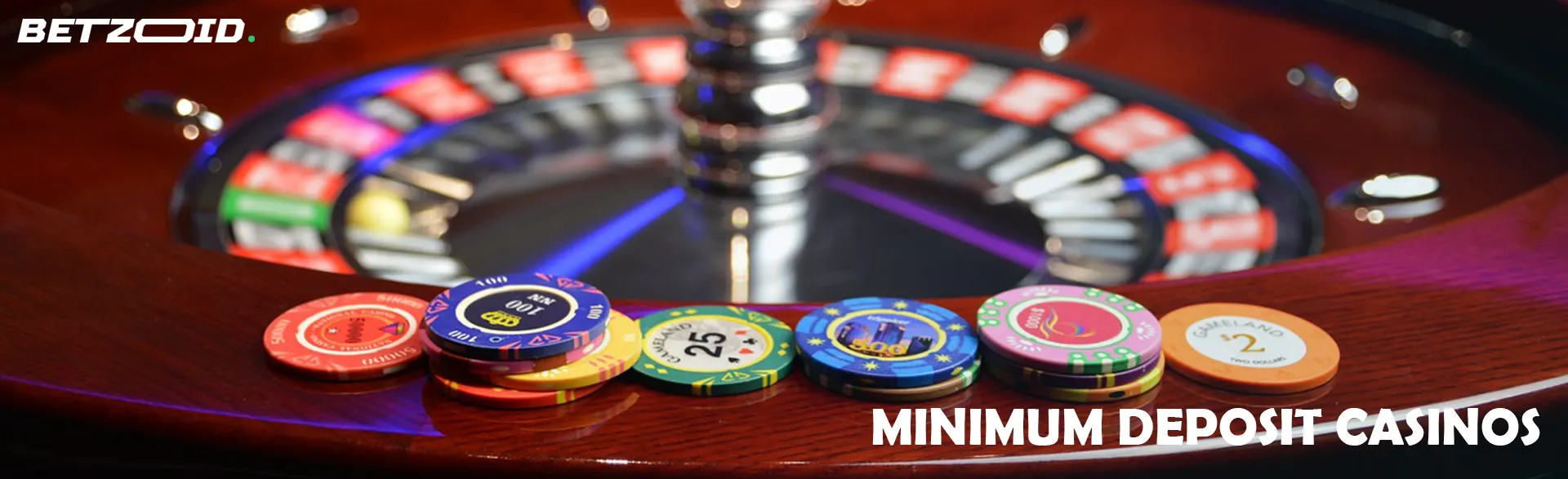 Minimum Deposit Casinos.