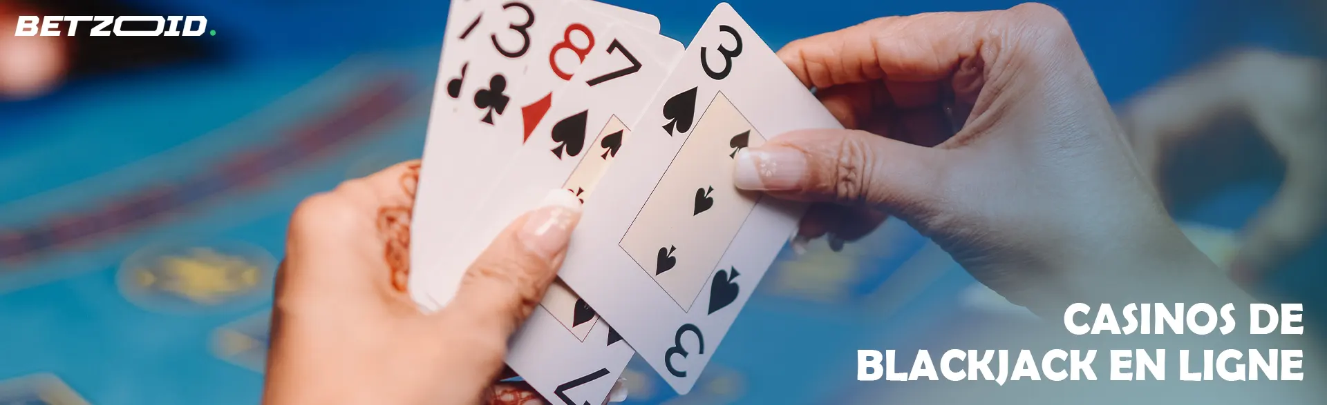 Jouer aux cartes dans les mains du joueur.