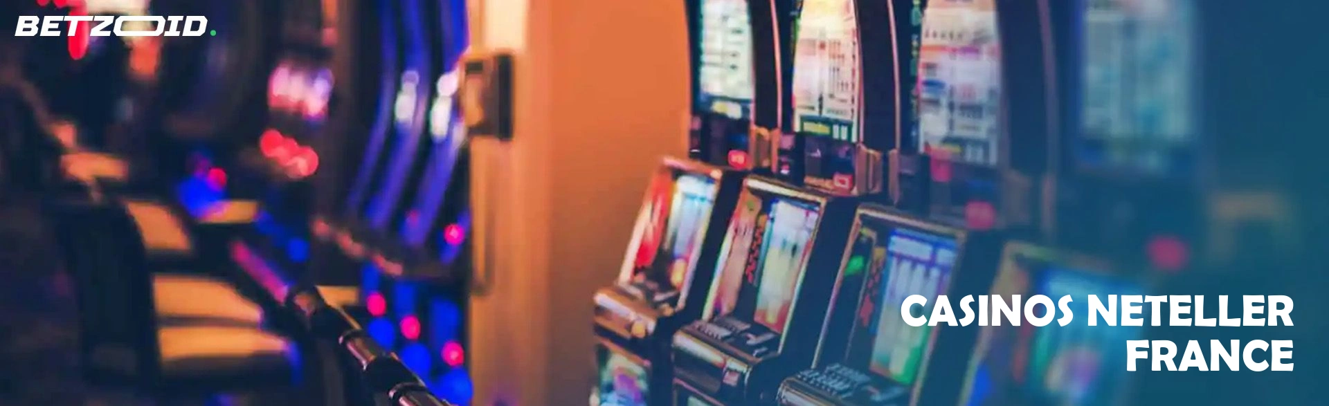 Casinos neteller france.