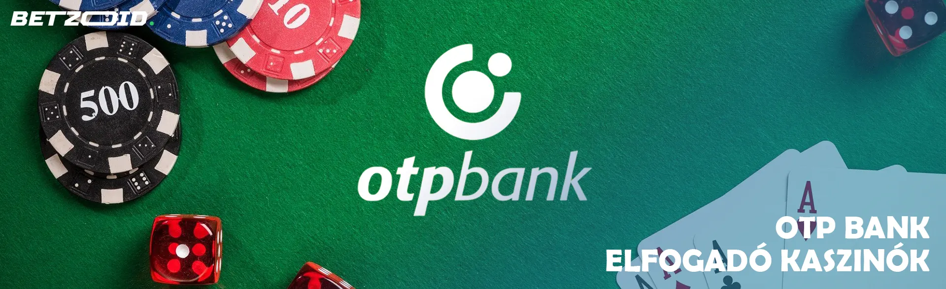OTP Bank logó kaszinó zsetonokkal, dobókockákkal és kártyákkal körülvéve.