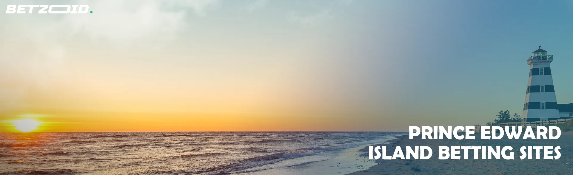 Sunset view over the ocean with a lighthouse in the distance, representing Prince Edward Island betting sites.