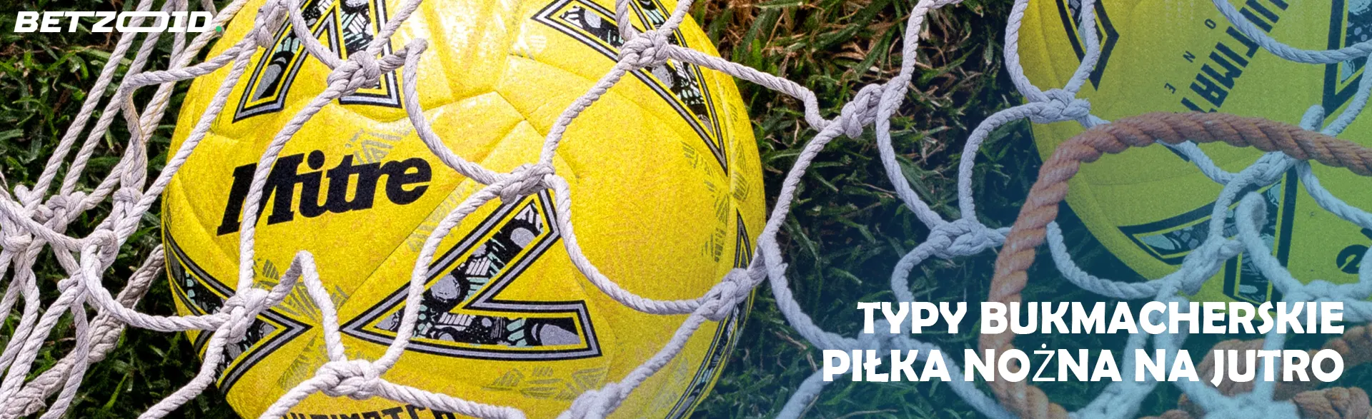 Typy Bukmacherskie Piłka Nożna na Jutro.