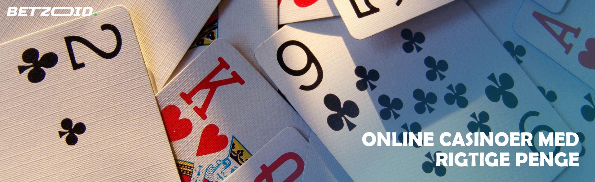 Online Casinoer Med Rigtige Penge.